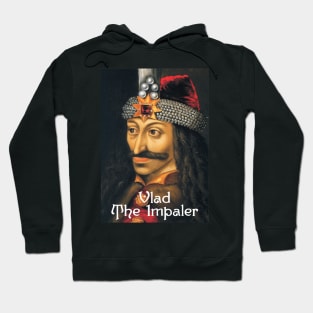 Vlad the Impaler - The Inspiration for Bram Stokes' "Dracula" Hoodie